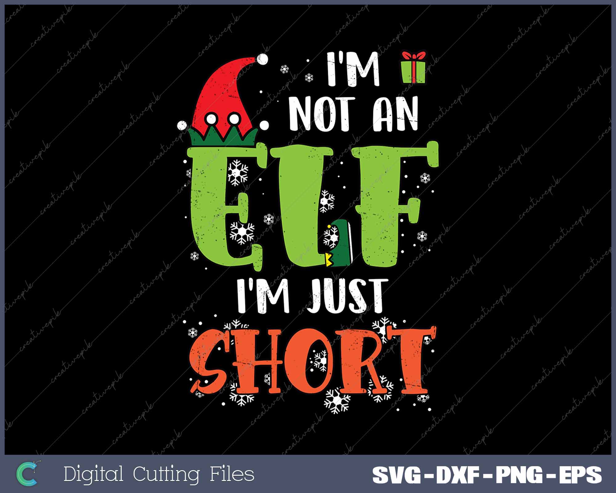 Im Not An Elf Im Just Short Funny Christmas SVG PNG Cutting Printable Files